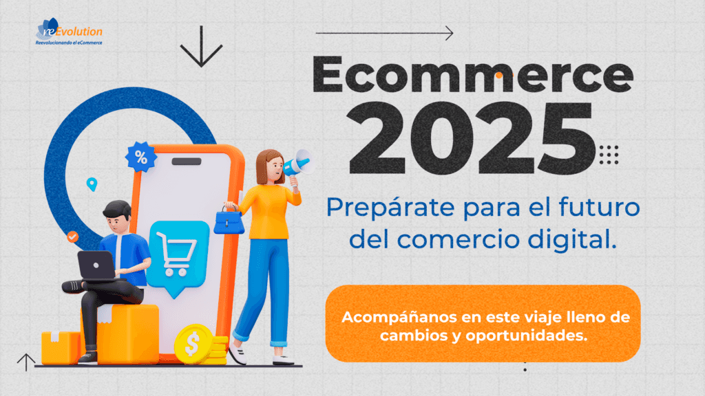 eCommerce en 2025: Tendencias y Cambios que Transformarán el Comercio Digital